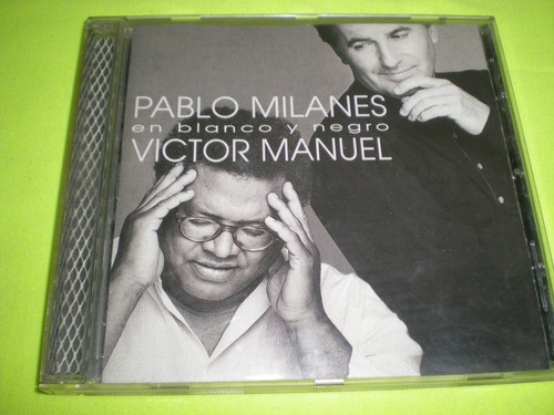 Pablo Milanes - Victor Manuel / En Blanco Y Negro Cd (4)