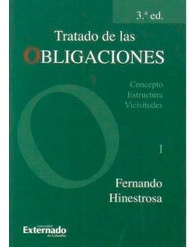 Tratado De Las Obligacionestomo I.  Hinestrosa, Fernando