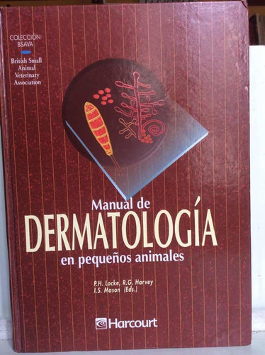 Manual De Dermatología En Pequeños Animales - Harvey Locke