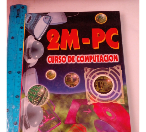 2m Pc Curso De Computacion Alberto Martinez Arredondo (Usado)