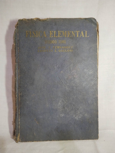 Física Elemental Tomo 2 ( Fernandez - Galloni ) 1964