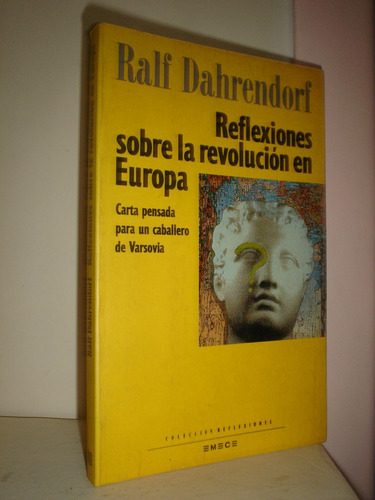 Reflexiones Sobre Revolución  En Europa Dahrendorf Lbm (h)