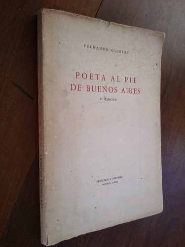 Poeta Al Pie De Buenos Aires - Fernando Guibert