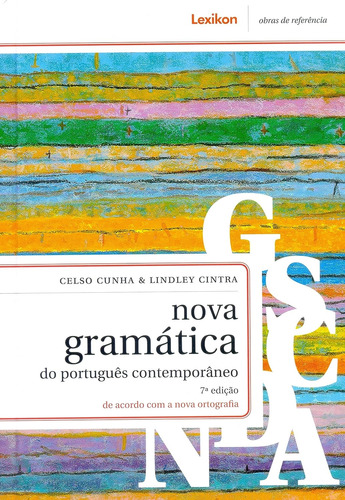 Livro Nova Gramática Do Português Contemporâneo - Celso Cunha / Lindley Cintra [2019]