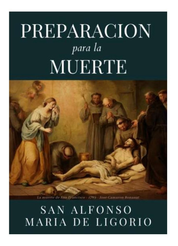 Preparacion Para La Muerte San Alfonso