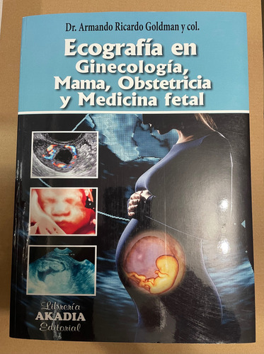 Libro Ecografía En Gineco, Mama, Obstetricia Y Med Fetal.