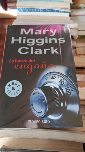 La Fuerza Del Engaño Mary Higgins Clark De Bolsillo