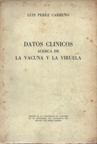 Datos Clinicos Acerca La Vacuna Y La Viruela Perez Carreño