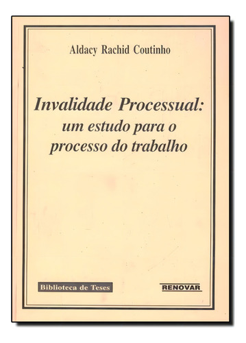 -, de Aldacy Rachid Coutinho. Editora Renovar, capa mole em português
