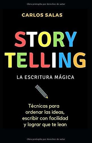 Libro Storytelling, La Escritura Mágica, Carlos Salas