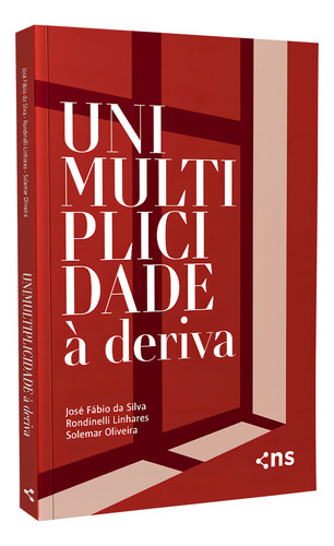 Unimultiplicidade à deriva, de Fábio da Silva, José. Editorial Novo Século Editora e Distribuidora Ltda., capa mole em português, 2021