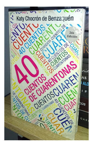 Cuarenta Cuentos De Cuarentonas Por Katy Chocrón Libro
