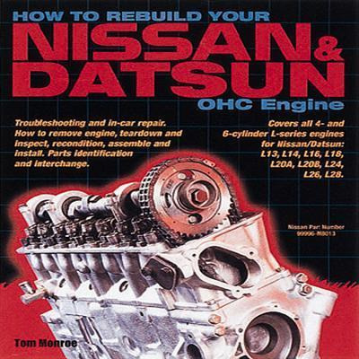 Libro How To Rebuild Your Nissan & Datsun Ohc Engine - To...