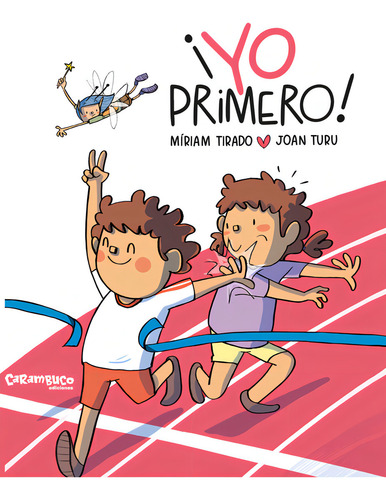 Yo Primero, De Tirado, Míriam. Editorial Carambuco Ediciones, Tapa Dura En Español, 2024