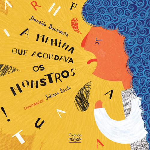 Livro A menina Que Acordava Os Monstros De Donaldo Buchweitz 26 edição 2020 Português 2020 Editora Ciranda Cultural