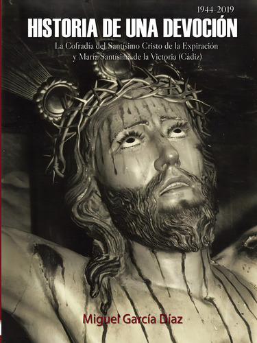 Historia De Una Devoción: La Cofradía Del Santísimo Cr, De Garcia. Editorial Kaizen Editores, Tapa Blanda En Español