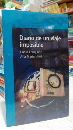 Diario De Un Viaje Imposible- Serie Azul