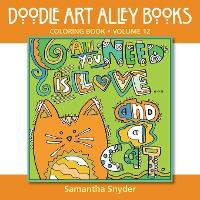 Libro All You Need Is Love...and A Cat : Coloring Book - ...