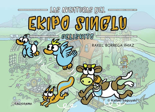 Las Aventuras Del Ekipo Singlu, De Borrega Imaz , Rakel.., Vol. 1.0. Editorial Caligrama, Tapa Blanda, Edición 1.0 En Español, 2018