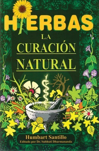 Humbart Santillo. Hierbas, La Curación Natural