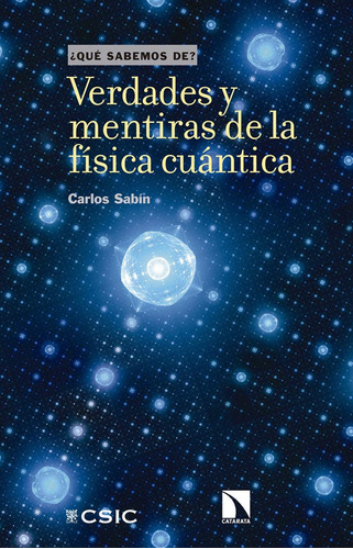 Libro Verdades Y Mentiras De La Física Cuántica - Sabin, C
