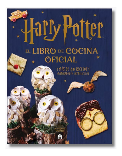 Harry Potter. El Libro De Cocina Oficial - Tapa Dura