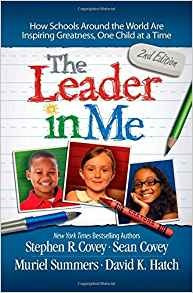 The Leader In Me How Schools Around The World Are Inspiring 