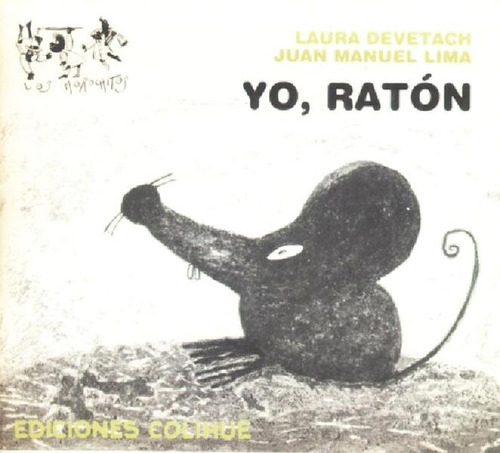 Libro - Yo, Ratón (tapa Dura), De Devetach Lima. Editorial 