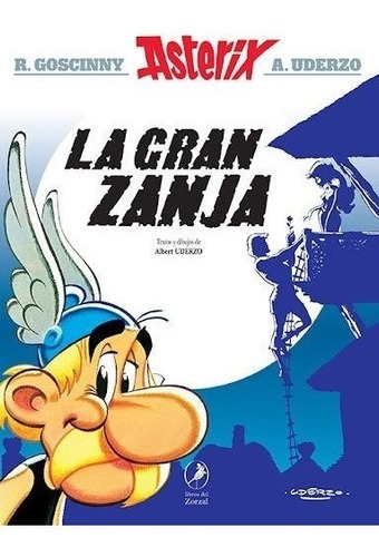 Asterix 25 La Gran Zanja - Goscinny, Rene/ Uderzo, Albert