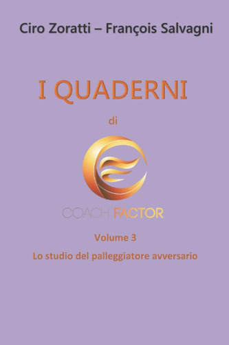 Libro: I Quaderni Di Coach Factor: Volume 3: Lo Studio Del P