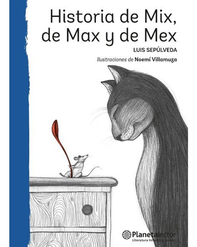 Historia De Mix, De Max Y De Mex,  Planeta Lector