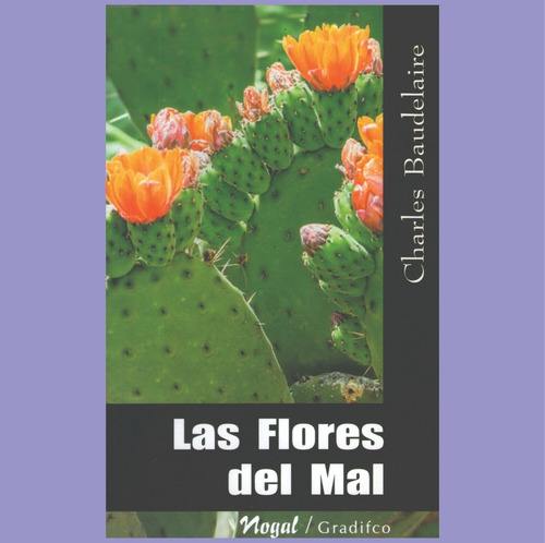 Las Flores Del Mal - Charles Boudelaire - Ed Gradifco