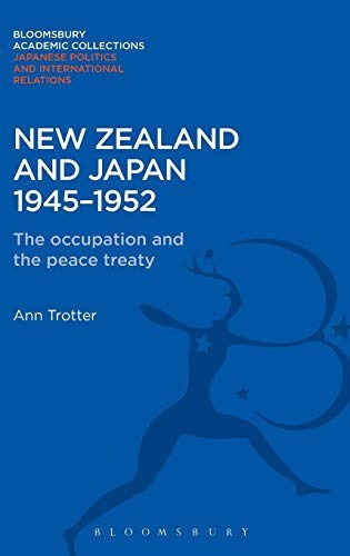 New Zealand And Japan 19451952 The Occupation And The Peace 