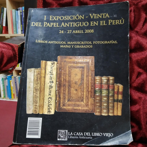 I Exposición - Venta Del Papel Antiguo En El Perú