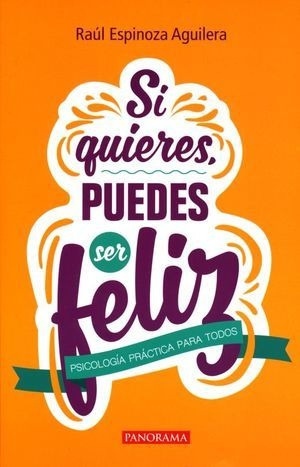 Si Quieres Puedes Ser Feliz