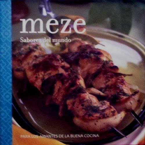 Meze Sabores Del Mundo, De Todo Cocina. Editorial Parragon, Tapa Blanda, Edición 1 En Español