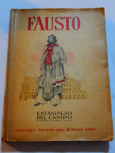 Fausto- E. Del Campo E. Marenco 1946 Ilustrado Peuser 4º Edi