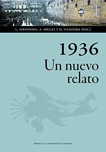 1936. Un Nuevo Relato: 145 (ciencias Sociales)