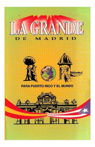 Caset La Grande De Madrid - Para Puerto Rico Y El Mundo 1993