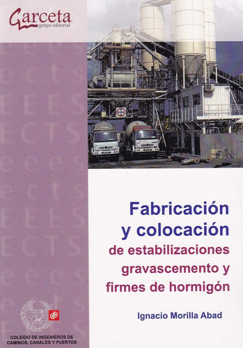 Fabricacion Y Colocacion De Estabilizaciones Gravacemento Y