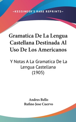 Libro Gramatica De La Lengua Castellana Destinada Al Uso ...