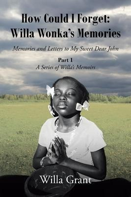 Libro How Could I Forget : Willa Wonka's Memories: Memori...