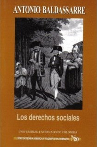 Los Derechos Sociales: No, de Baldassarre, Antonio., vol. 1. Editorial Universidad Externado de Colombia, tapa pasta blanda, edición 1 en español, 2023