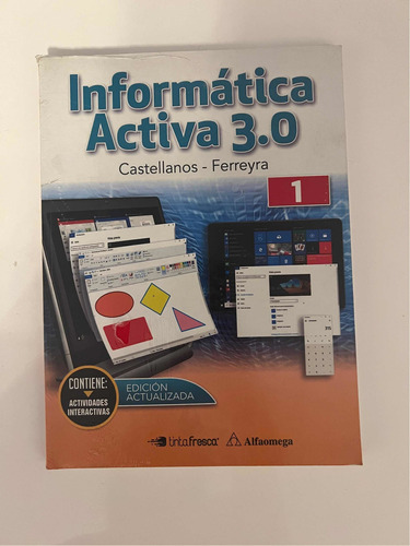 Informática Activa 3.0 Tinta Fresca Alfaomega Nuevo 