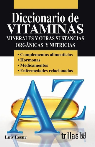 Diccionario De Vitaminas Minerales Y Otras Sustancia Trillas