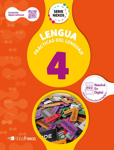 Libro Escolar Lengua 4 - Serie Nexos  Novedad 2021