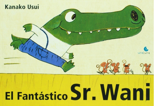 El Fantastico Sr Wani - Usui Kanako - Unaluna - Libro