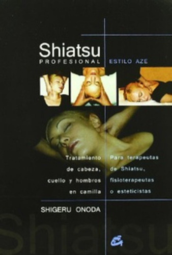 Shiatsu Profesional - Estilo Aze - Vázquez Estévez, Torres D