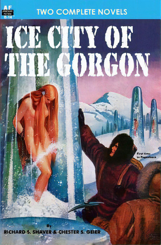 Ice City Of The Gorgon & When The World Tottered, De Shaver, Richard S.. Editorial Armchair Fiction & Music, Tapa Blanda En Inglés