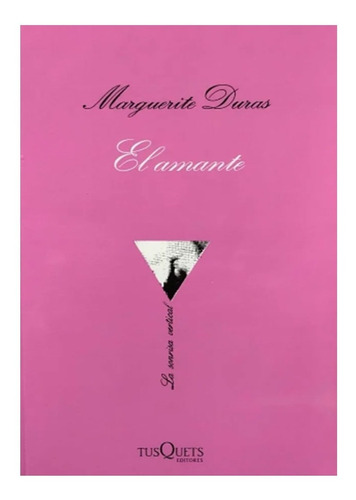 El Amante - Marguerite Duras - Tusquets